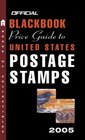 The Official Blackbook Price Guide to US Postage Stamps 2005 27th Edition