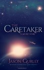 The Caretaker A Short Story