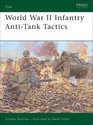 World War II Infantry AntiTank Tactics