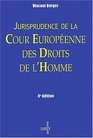 Jurisprudence de la Cour europenne des droits de l'homme 8e dition