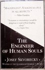 The Engineer of Human Souls An Entertainment on the Old Themes of Life Women Fate Dreams the Working Class Secret Agents Love and Death