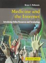 Medicine and the Internet Introducing Online Resources and Terminology