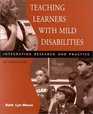 Teaching Learners with Mild Disabilities: Integrating Research and Practice