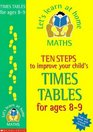 Ten Steps to Improve Your Child's Times Tables Age 89