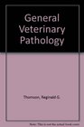 General Veterinary Pathology