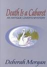 Death is a Cabaret (Antique Lover's, Bk 1) (Large Print)