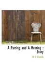 A Parting and A Meeting Story