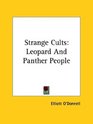 Strange Cults Leopard And Panther People