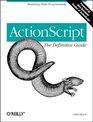 ActionScript  The Definitive Guide