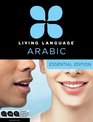 Living Language Arabic Essential Edition Beginner course including coursebook audio CDs and online learning