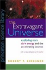 The Extravagant Universe  Exploding Stars Dark Energy and the Accelerating Cosmos