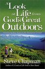 A Look at Life from God's Great Outdoors Introducing Your Kids to the Awesome Creator
