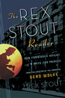 The Rex Stout Reader: Her Forbidden Knight / A Prize for Princes
