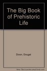 The Big Book of Prehistoric Life
