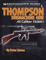 The Machinist's Guide to the Thompson Submachine Gun 45 Caliber 1928A1