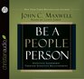 Be a People Person Effective Leadership Through Effective Relationships