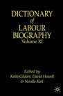 The Dictionary of Labour Biography  Volume Eleven
