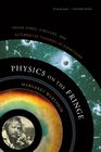 Physics on the Fringe Smoke Rings Circlons and Alternative Theories of Everything