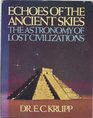 Echoes of the Ancient Skies  The Astronomy of Lost Civilizations