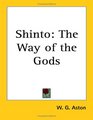 Shinto The Way of the Gods