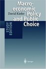 Macroeconomic Policy and Public Choice Study Edition