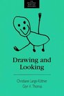 Drawing and Looking