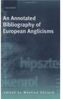 An Annotated Bibliography of European Anglicisms