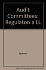 Audit Committees Regulaton and Practice