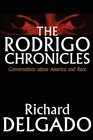 The Rodrigo Chronicles Conversations About America and Race