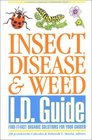 Insect, Disease  Weed I.D. Guide : Find-It-Fast Organic Solutions for Your Garden (Rodale Organic Gardening Book)