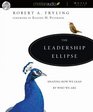 The Leadership Ellipse Shaping How We Lead by Who We Are