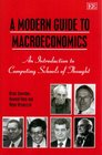 A Modern Guide to Macroeconomics An Introduction to Competing Schools of Thought