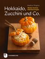 Hokkaido Zucchini und Co