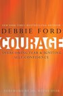 Courage Overcoming Fear and Igniting SelfConfidence