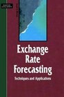Exchange Rate Forecasting  Techniques and Applications