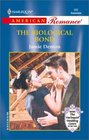 The Biological Bond (Harlequin American Romance, No 892)