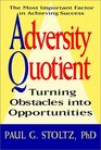 Adversity Quotient  Turning Obstacles into Opportunities