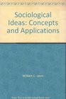 Sociological Ideas Concepts and Applications