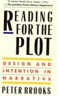 Reading for the Plot  Design and Intention in Narrative