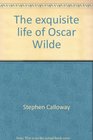 The exquisite life of Oscar Wilde