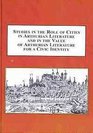 Studies in the Role of Cities in Arthurian Literature and in the Value of Arthurian Literature for a Civic Identity When Arthuriana Meet Civic Spheres