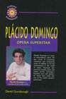 Placido Domingo Opera Superstar