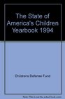 The State of America's Children Yearbook 1994