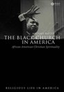 The Black Church in America African American Christian Spirtuality