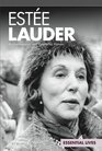 Estee Lauder Businesswoman and Cosmetics Pioneer