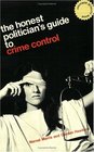 The Honest Politician's Guide to Crime Control