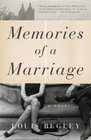 Memories of a Marriage A Novel