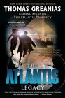 The Atlantis Legacy Raising Atlantis / The Atlantis Prophecy