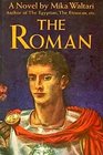 The Roman The Memoirs of Minutus Launsus Manilianus Who Has Won the Insignia of a Triumph Who Has the Rank of Consul Who Is Chairman of the pries