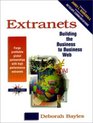 Extranets Building the BusinessToBusiness Web